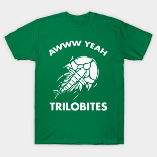 Aww Yeah Trilobites Science T-Shirt